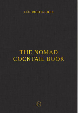 The NoMad Cocktail Book